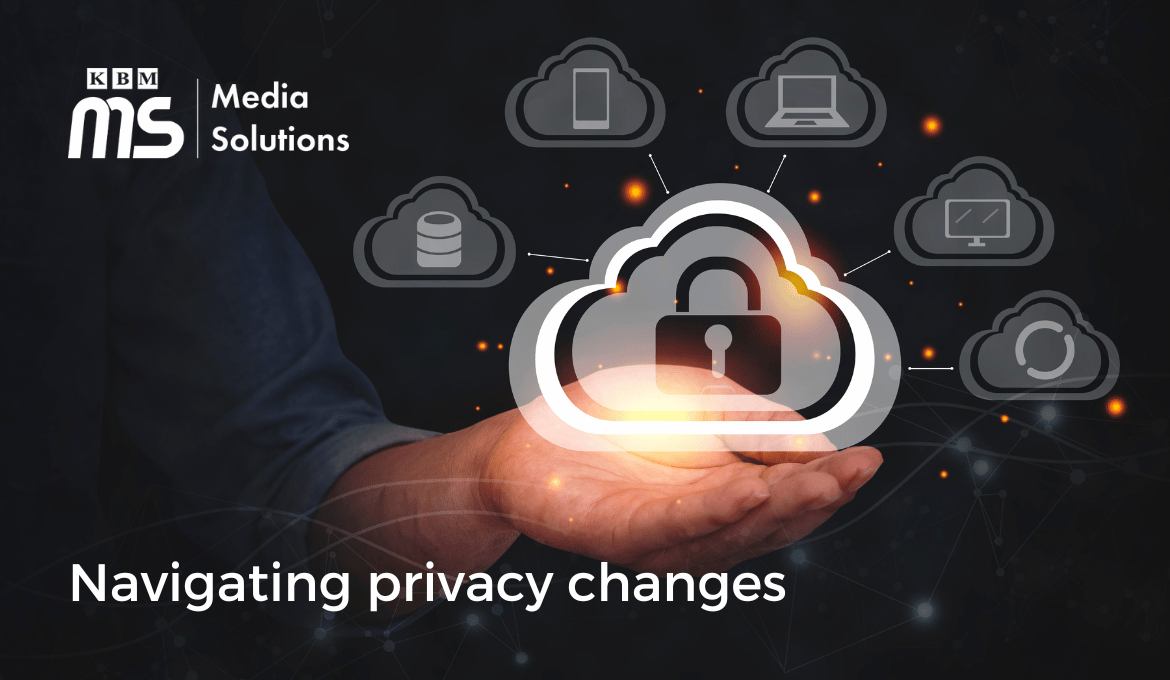 navigating-privacy -changes:-adapting-your-digital-marketing-for-a-cookie-less-future